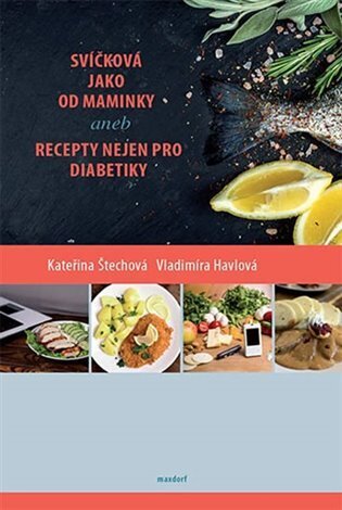 Svíčková jako od maminky - aneb recepty nejen pro diabetiky