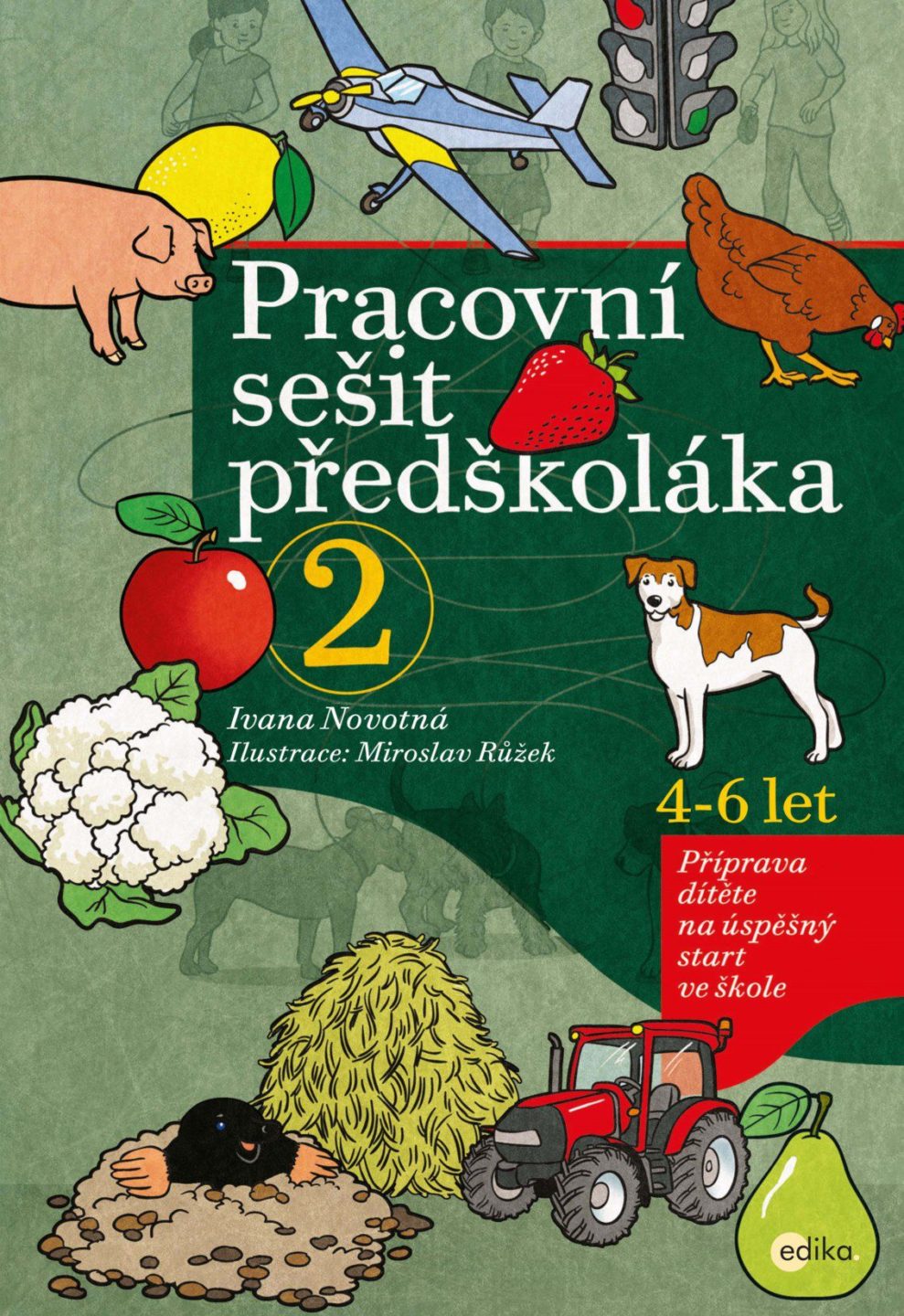 Pracovní sešit předškoláka 2 - Příprava dítěte na úspěšný start ve škole
