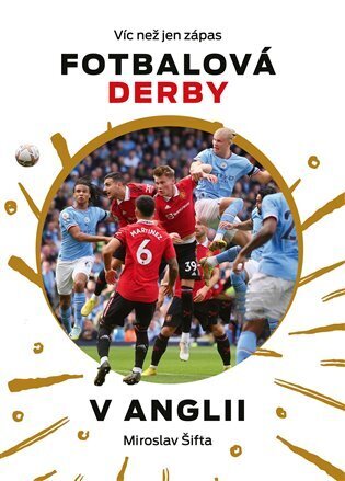 Fotbalová derby v Anglii : Víc než jen zápas