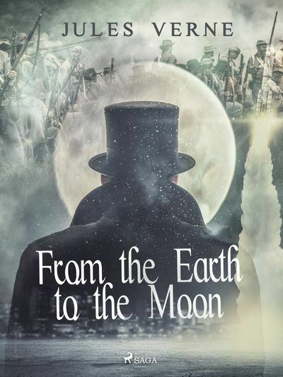 From the Earth to the Moon (e-kniha)