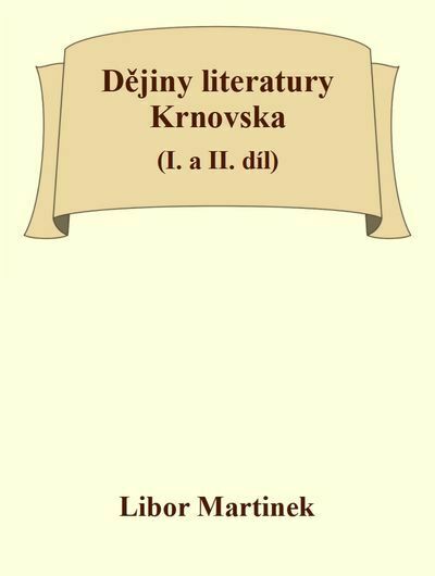 Dějiny literatury Krnovska (I. a II. díl) (e-kniha)