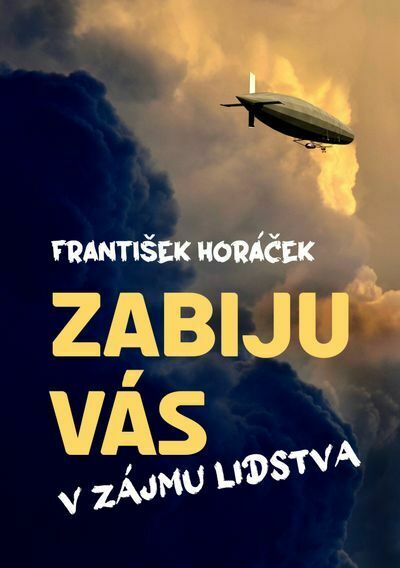 Zabiju vás v zájmu lidstva (e-kniha)