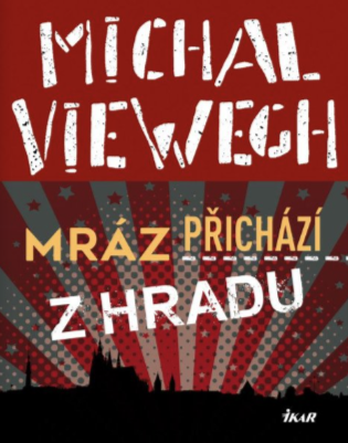 Mráz přichází z Hradu