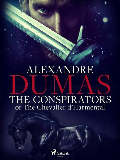 The Conspirators; or The Chevalier d'Harmental (e-kniha)