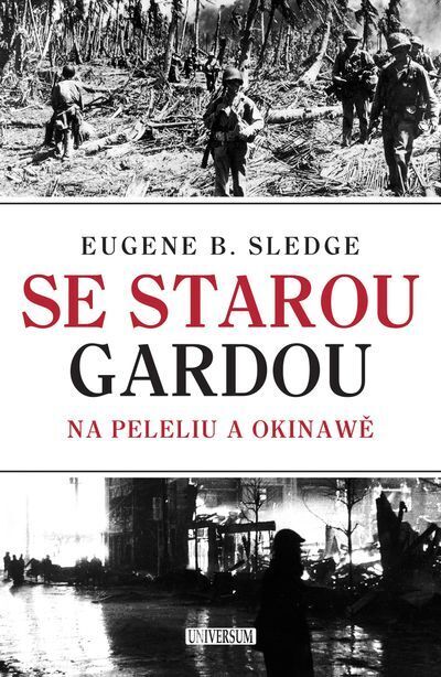 Se starou gardou: Na Peleliu a Okinawě (e-kniha)