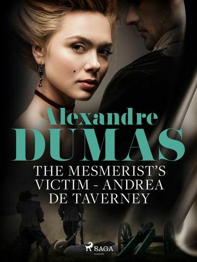 The Mesmerist's Victim: Andrea de Taverney (e-kniha)