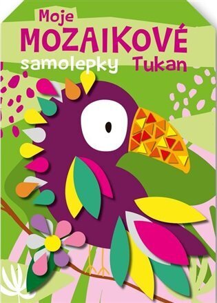 Moje mozaikové samolepky - Tukan