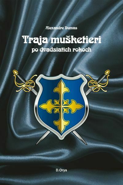 Traja mušketieri po dvadsiatich rokoch (e-kniha)