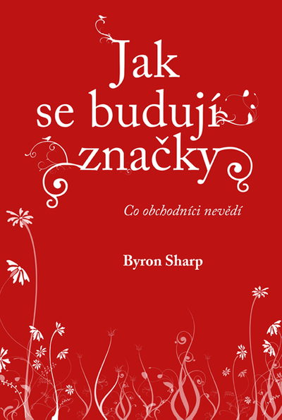 Jak se budují značky: Co obchodníci nevědí (e-kniha)