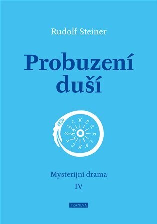 Probuzení duší - Mysterijní drama IV