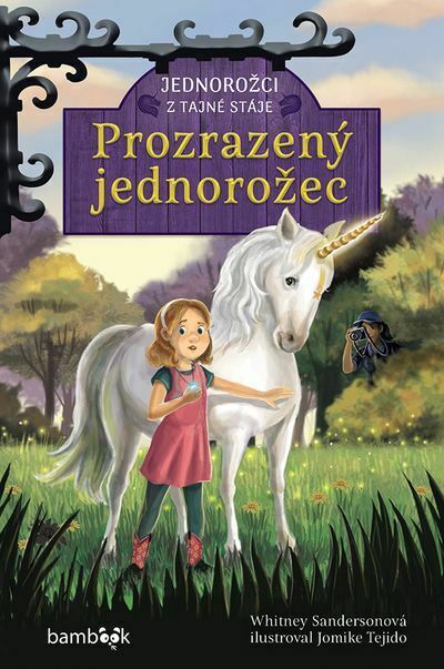 Jednorožci z tajné stáje – Prozrazený jednorožec (e-kniha)