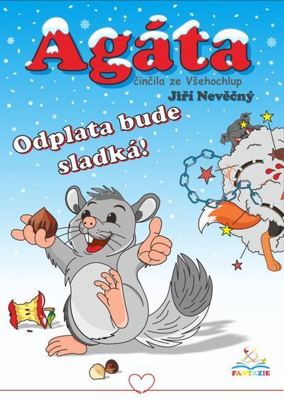 Agáta – činčila ze Všehochlup: Odplata bude sladká (e-kniha)