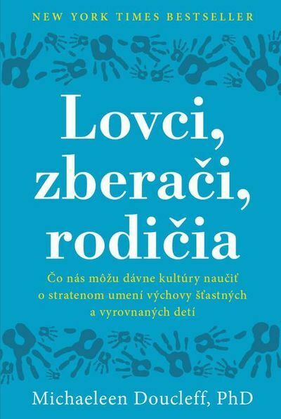 Lovci, zberači, rodičia (e-kniha)