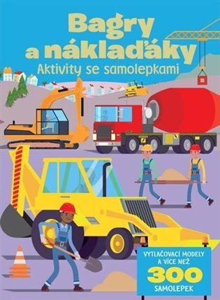 Bagry a náklaďáky - Aktivity se samolepkami