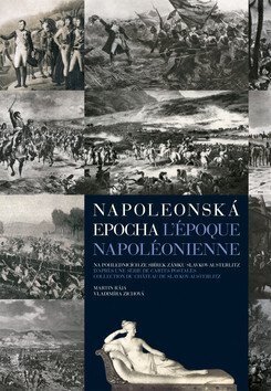Napoleonská epocha / L`époque Napoléonienne
