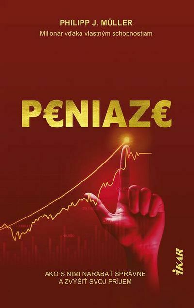 Peniaze: Ako s nimi narábať správne a zvýšiť svoj príjem (e-kniha)