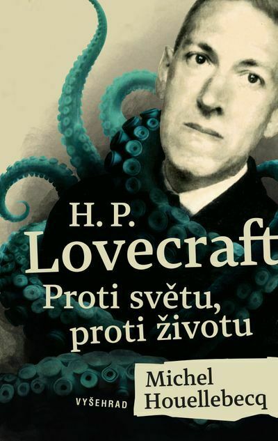 H. P. Lovecraft: Proti světu, proti životu (e-kniha)