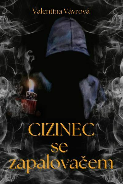 Cizinec se zapalovačem (e-kniha)