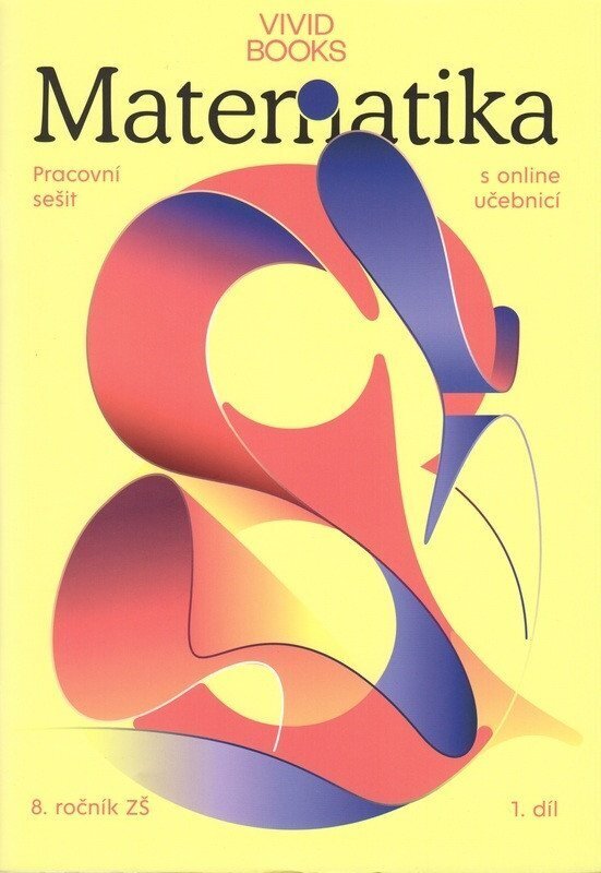 Pracovní sešit matematiky pro 8. ročník 1. díl