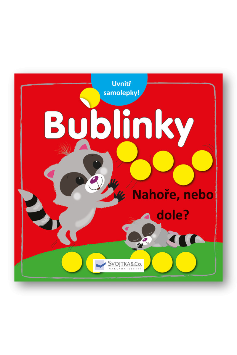 Bublinky - Nahoře, nebo dole?