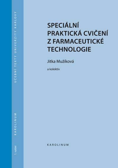 Speciální praktická cvičení z farmaceutické technologie (e-kniha)