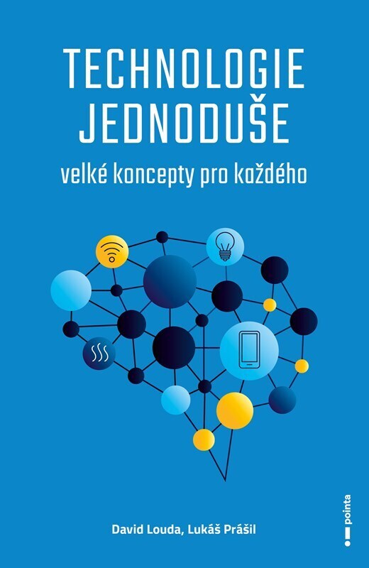 Technologie jednoduše - Velké koncepty pro každého