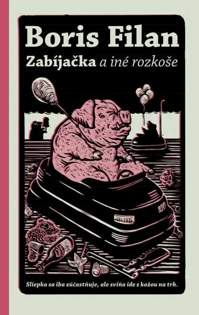 Zabíjačka a iné rozkoše (e-kniha)
