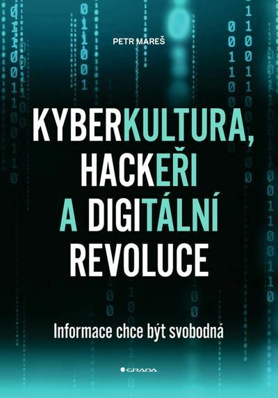 Kyberkultura, hackeři a digitální revoluce (e-kniha)