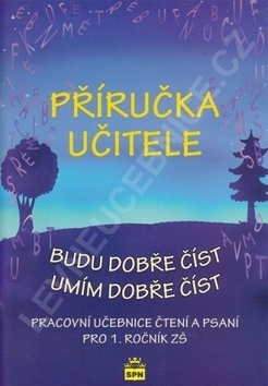 Příručka učitele Budu dobře číst Umím dobře číst