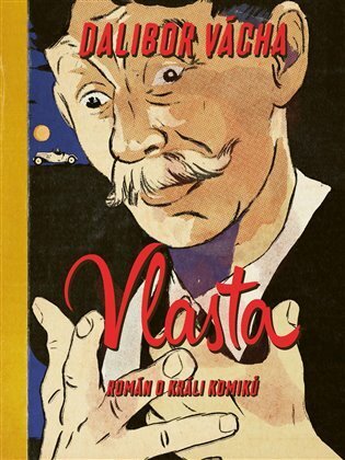 Vlasta - Román o králi komiků
