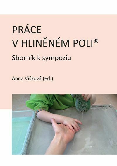 Práce v hliněném poli: Sborník k sympoziu (e-kniha)