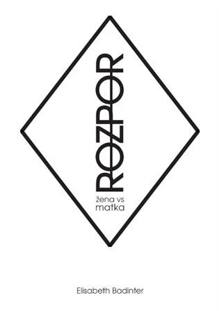 ROZPOR: žena vs. matka