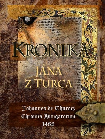 Kronika Jána z Turca (e-kniha)
