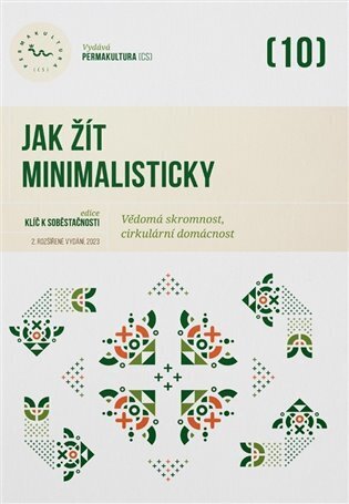 Jak žít minimalisticky - Vědomá skromnost, cirkulární domácnost
