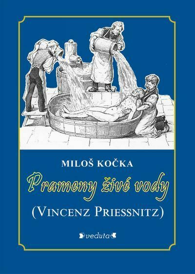 Prameny živé vody - (Vincenz Priessnitz) (e-kniha)