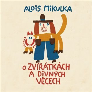 O zvířátkách a divných věcech (CD)