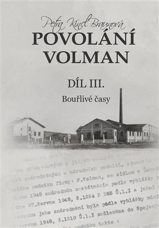 Povolání Volman díl III. - Bouřlivé časy