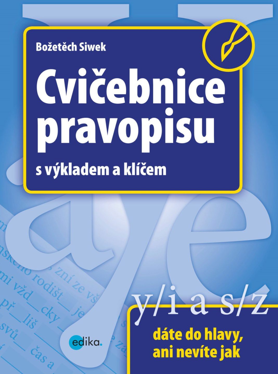 Cvičebnice pravopisu - s výkladem a klíčem