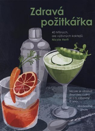 Zdravá požitkářka - 40 hříšných, ale výživných koktejlů
