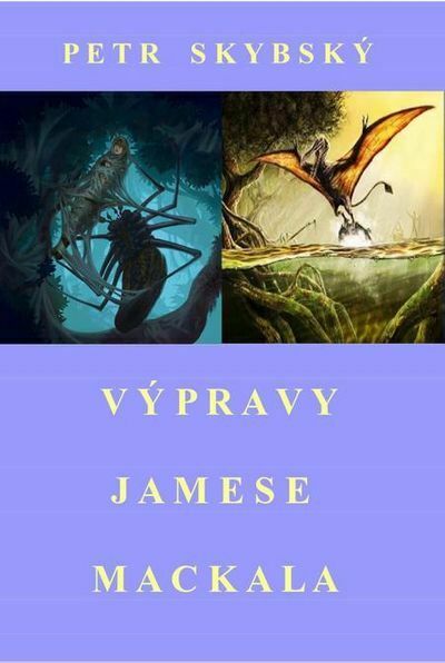Výpravy Jamese Mackala (e-kniha)