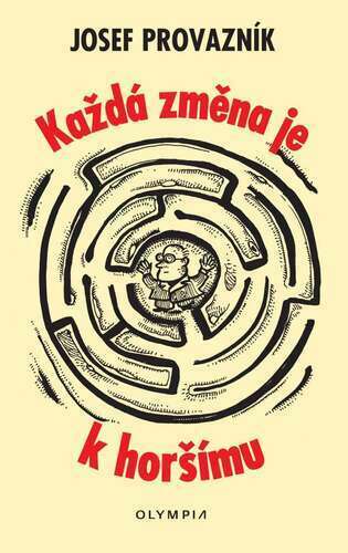 Každá změna je k horšímu