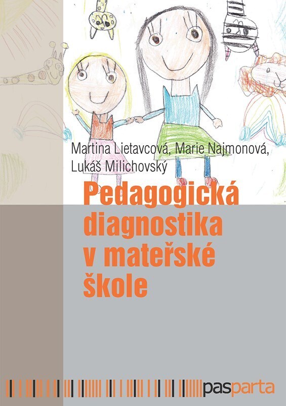Pedagogická diagnostika v mateřské škole - Praktický pohled na pedagogickou diagnostiku v mateřských