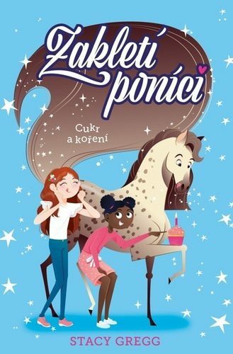 Zakletí poníci Cukr a koření