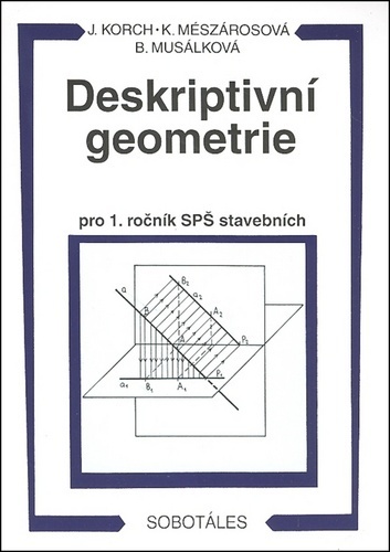 Deskriptivní geometrie pro 1. ročník SPŠ stavebních