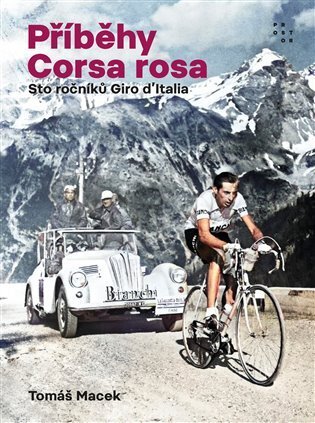 Příběhy Corsa rosa - Sto ročníků Giro d'Italia