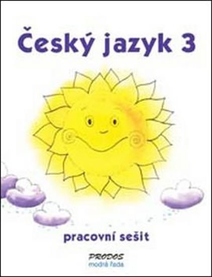 Český jazyk 3 - pracovní sešit - 3. ročník