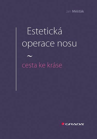 Estetická operace nosu - cesta ke kráse (e-kniha)