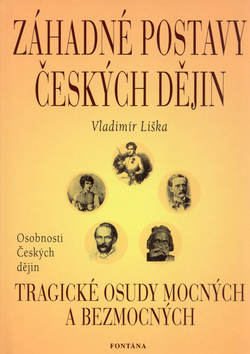 Záhadné postavy českých dějin