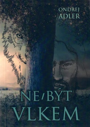 Ne/být vlkem - nová česká fantasy