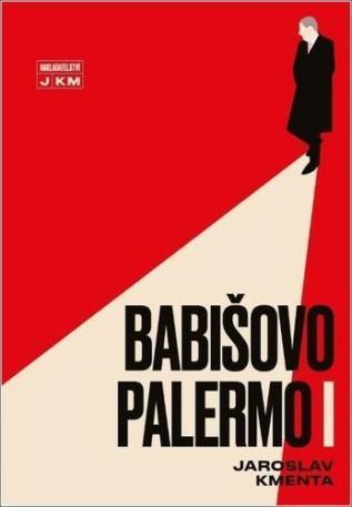 Babišovo Palermo I. - Jaroslav Kmenta